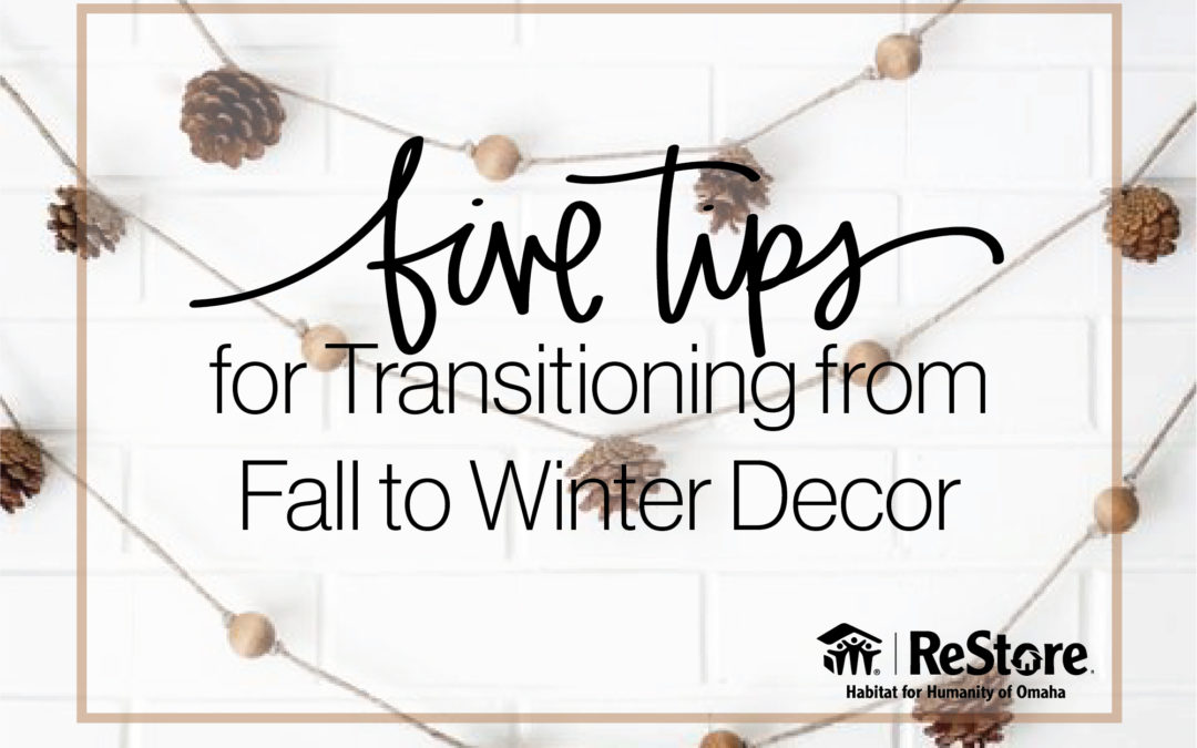 5 Tips for Transitioning from Fall to Winter Decor